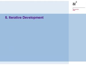 5 Iterative Development P 2 Iterative Development Sources