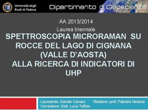 AA 20132014 Laurea triennale SPETTROSCOPIA MICRORAMAN SU ROCCE