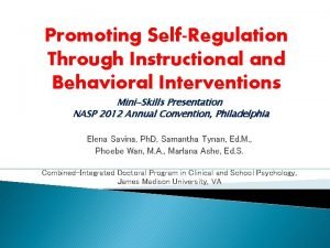 Promoting SelfRegulation Through Instructional and Behavioral Interventions MiniSkills