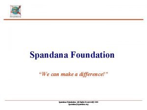 Spandana Foundation We can make a difference Spandana