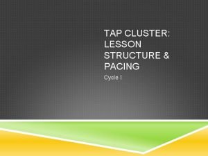Lesson structure and pacing