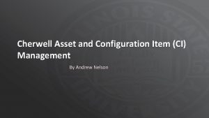 Cherwell configuration management