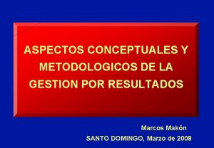 ASPECTOS CONCEPTUALES Y METODOLOGICOS DE LA GESTION POR