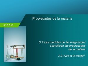 Propiedades de la materia 3 eso