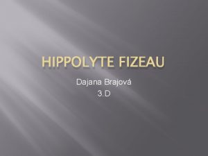 HIPPOLYTE FIZEAU Dajana Brajov 3 D vod Dopplerov