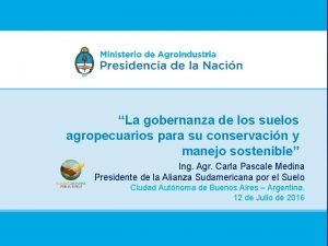 La gobernanza de los suelos agropecuarios para su