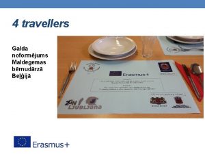 4 travellers Galda noformjums Maldegemas brnudrz Beij 4