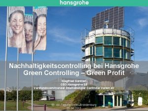 Nachhaltigkeitscontrolling bei Hansgrohe Green Controlling Green Profit Siegfried