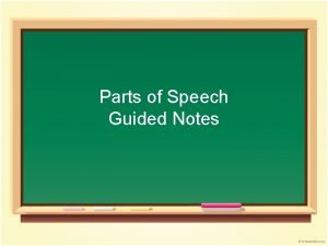 Parts of speech guided notes