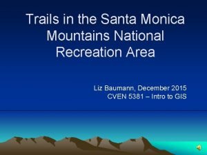 Trails in the Santa Monica Mountains National Recreation