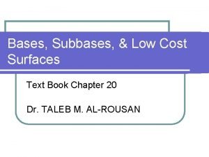 Bases Subbases Low Cost Surfaces Text Book Chapter