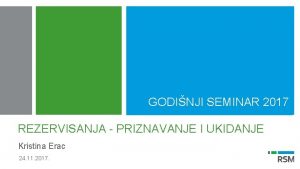 GODINJI SEMINAR 2017 REZERVISANJA PRIZNAVANJE I UKIDANJE Kristina