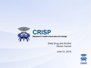 CRISP Marylands Health Information Exchange State Drug and