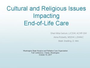 Cultural and Religious Issues Impacting EndofLife Care Sheri