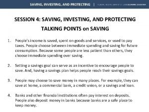 SAVING INVESTING AND PROTECTING SESSION 4 SAVING INVESTING