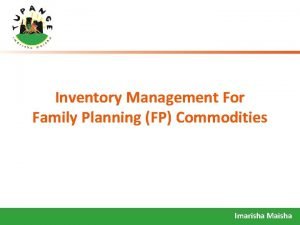 Inventory Management For Family Planning FP Commodities Imarisha