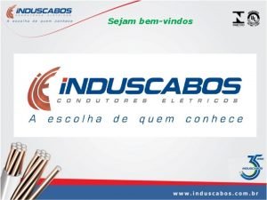 Induscabos é bom