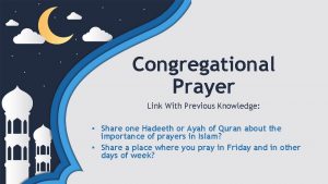 Congregational Prayer Link With Previous Knowledge Share one