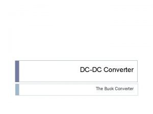 DCDC Converter The Buck Converter Pengantar Konverter dcdc