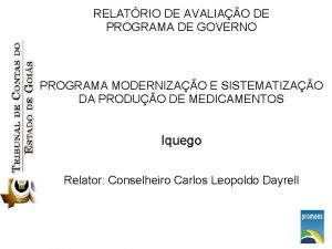 RELATRIO DE AVALIAO DE PROGRAMA DE GOVERNO PROGRAMA