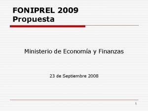 FONIPREL 2009 Propuesta Ministerio de Economa y Finanzas