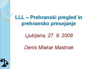 LLL Prehranski pregled in prehransko presejanje Ljubljana 27
