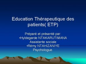 Education Thrapeutique des patients ETP Prpar et prsent