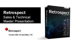 Retrospect Sales Technical Master Presentation Covers Win v