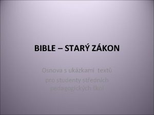 BIBLE STAR ZKON Osnova s ukzkami text pro