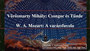 Vrsmarty Mihly Csongor s Tnde W A Mozart