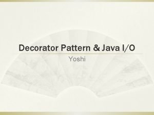 Java io decorator pattern