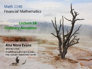 Math 1140 Financial Mathematics Lecture 18 Ordinary Annuities