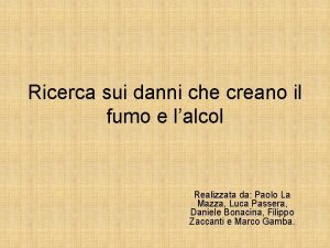 Ricerca sui danni che creano il fumo e