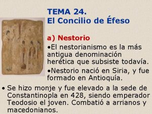 TEMA 24 El Concilio de feso a Nestorio