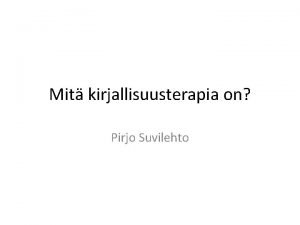 Mit kirjallisuusterapia on Pirjo Suvilehto Sigmund Freudin merkitys