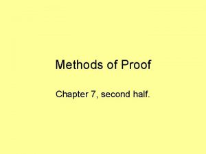 Methods of Proof Chapter 7 second half Proof