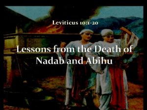 Lessons from nadab and abihu