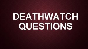 Deathwatch chapter questions and answers