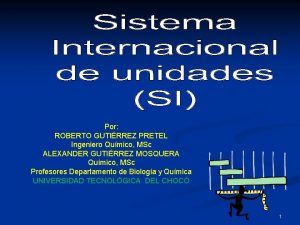 Por ROBERTO GUTIRREZ PRETEL Ingeniero Qumico MSc ALEXANDER