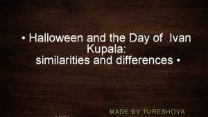 Halloween and the Day of Ivan Kupala similarities