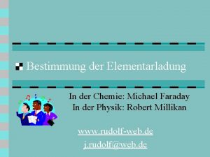 Bestimmung der Elementarladung In der Chemie Michael Faraday