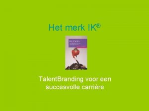 Het merk IK Talent Branding voor een succesvolle
