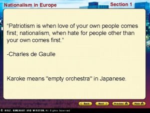 Nationalism in Europe Section 1 Patriotism is when