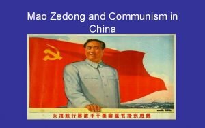 Mao Zedong and Communism in China WWII A