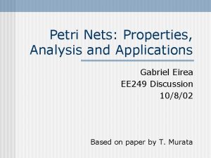 Petri nets properties analysis and applications