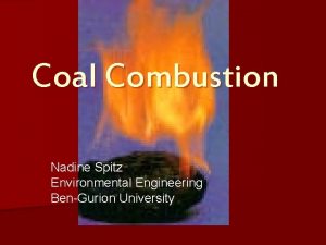 Coal Combustion Nadine Spitz Environmental Engineering BenGurion University