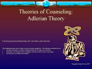 Theories of Counseling Adlerian Theory Power Point produced