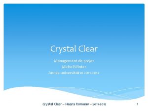 Crystal clear management