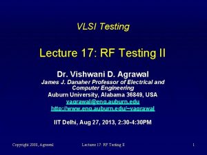 VLSI Testing Lecture 17 RF Testing II Dr