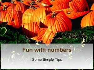 Fun with numbers Some Simple Tips Definitions Even